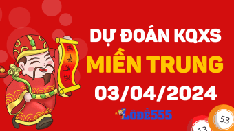  Dự Đoán XSMT 3/4/2024 - Soi Cầu Xổ Số Miền Trung ngày 3 tháng 4